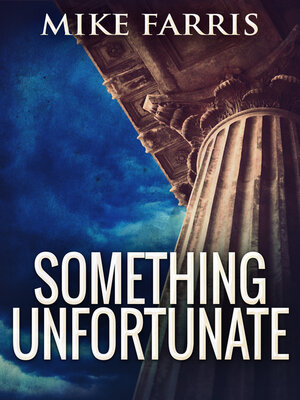 cover image of Something Unfortunate